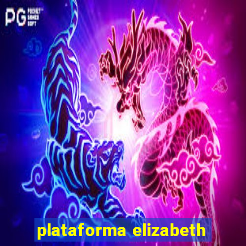 plataforma elizabeth